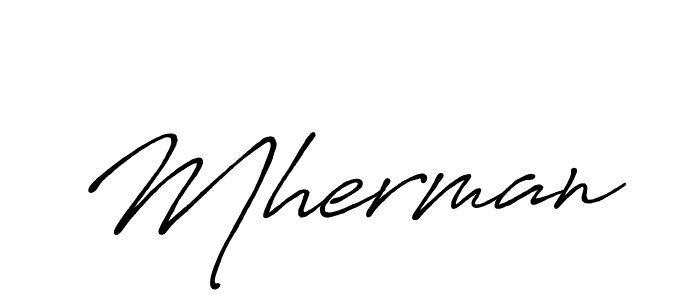 You should practise on your own different ways (Antro_Vectra_Bolder) to write your name (Mherman) in signature. don't let someone else do it for you. Mherman signature style 7 images and pictures png