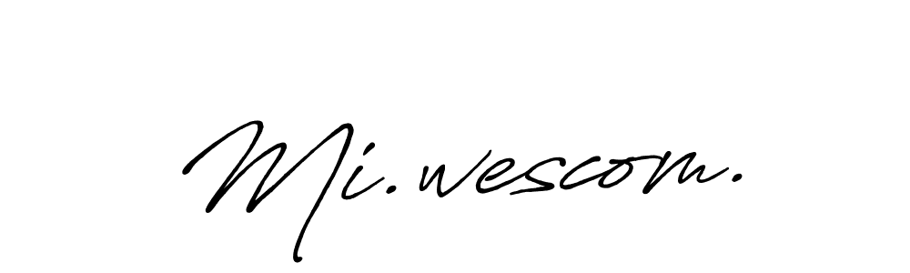 Antro_Vectra_Bolder is a professional signature style that is perfect for those who want to add a touch of class to their signature. It is also a great choice for those who want to make their signature more unique. Get Mi.wescom. name to fancy signature for free. Mi.wescom. signature style 7 images and pictures png