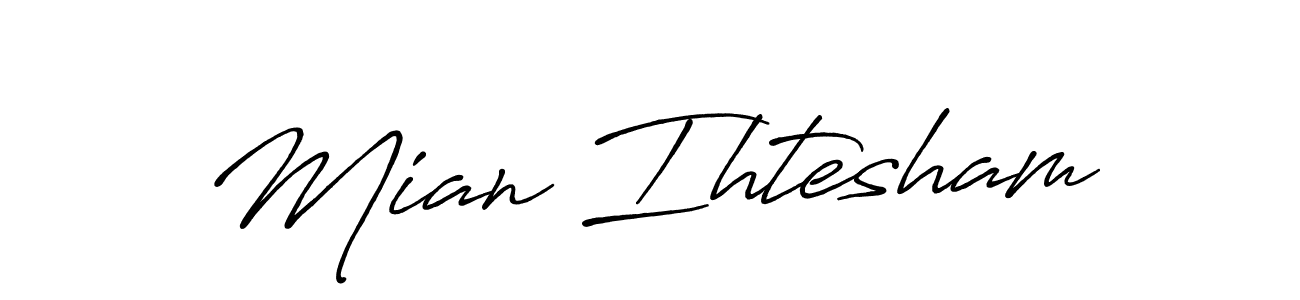 The best way (Antro_Vectra_Bolder) to make a short signature is to pick only two or three words in your name. The name Mian Ihtesham include a total of six letters. For converting this name. Mian Ihtesham signature style 7 images and pictures png