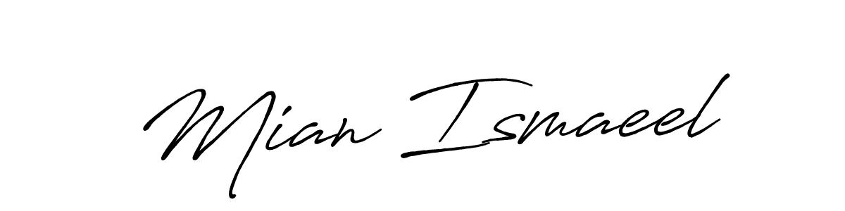 How to make Mian Ismaeel name signature. Use Antro_Vectra_Bolder style for creating short signs online. This is the latest handwritten sign. Mian Ismaeel signature style 7 images and pictures png