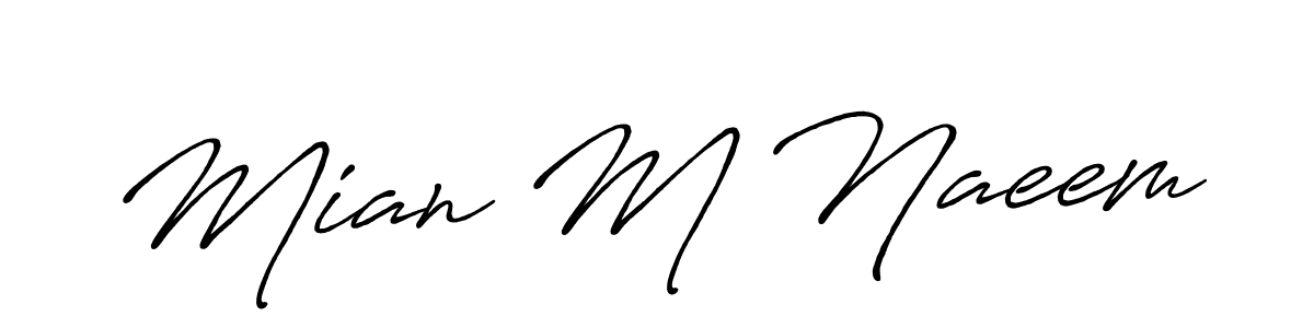 Once you've used our free online signature maker to create your best signature Antro_Vectra_Bolder style, it's time to enjoy all of the benefits that Mian M Naeem name signing documents. Mian M Naeem signature style 7 images and pictures png