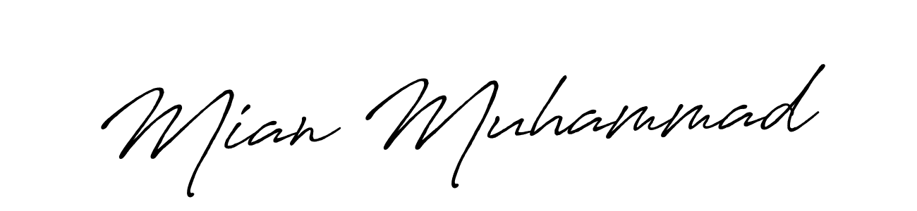 Design your own signature with our free online signature maker. With this signature software, you can create a handwritten (Antro_Vectra_Bolder) signature for name Mian Muhammad. Mian Muhammad signature style 7 images and pictures png