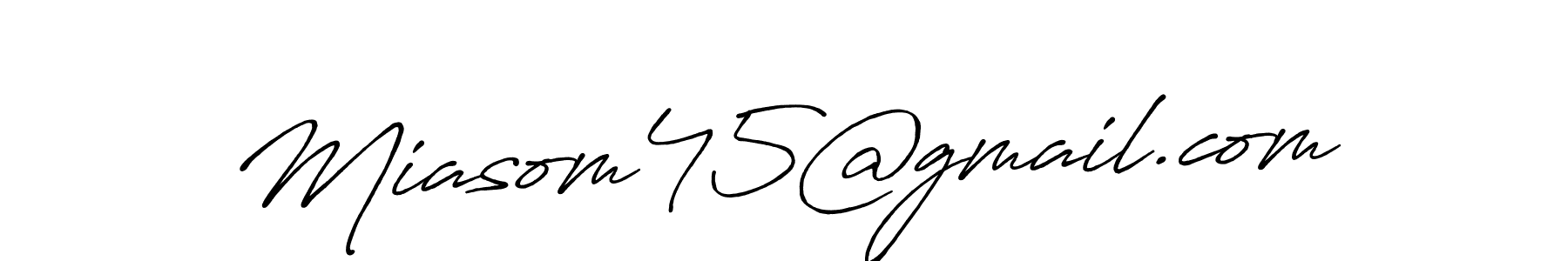 How to make Miasom45@gmail.com signature? Antro_Vectra_Bolder is a professional autograph style. Create handwritten signature for Miasom45@gmail.com name. Miasom45@gmail.com signature style 7 images and pictures png