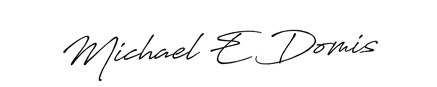 Design your own signature with our free online signature maker. With this signature software, you can create a handwritten (Antro_Vectra_Bolder) signature for name Michael E Domis. Michael E Domis signature style 7 images and pictures png