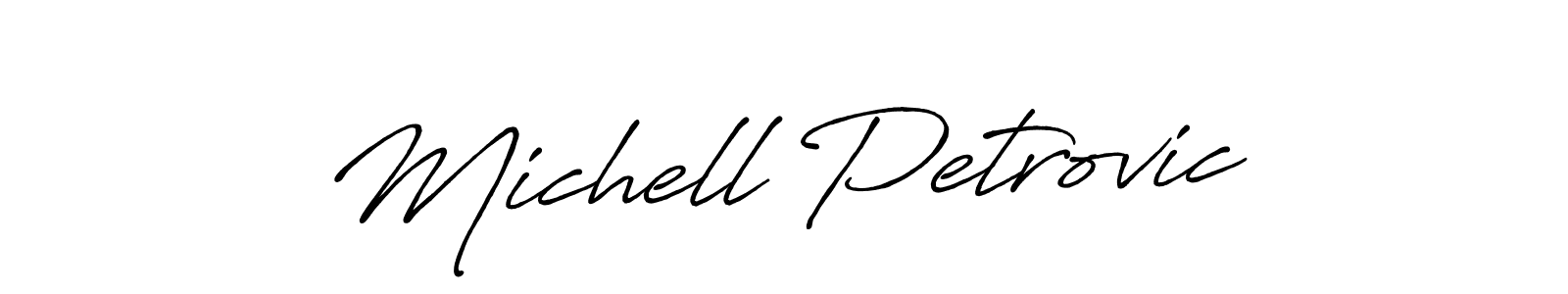 How to make Michell Petrovic name signature. Use Antro_Vectra_Bolder style for creating short signs online. This is the latest handwritten sign. Michell Petrovic signature style 7 images and pictures png