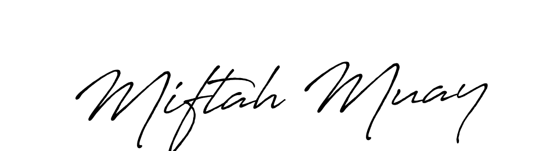 Design your own signature with our free online signature maker. With this signature software, you can create a handwritten (Antro_Vectra_Bolder) signature for name Miftah Muay. Miftah Muay signature style 7 images and pictures png