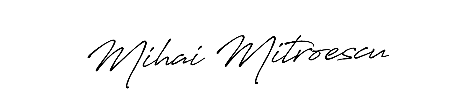 Make a beautiful signature design for name Mihai Mitroescu. With this signature (Antro_Vectra_Bolder) style, you can create a handwritten signature for free. Mihai Mitroescu signature style 7 images and pictures png