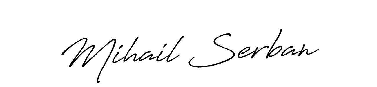 Make a beautiful signature design for name Mihail Serban. With this signature (Antro_Vectra_Bolder) style, you can create a handwritten signature for free. Mihail Serban signature style 7 images and pictures png