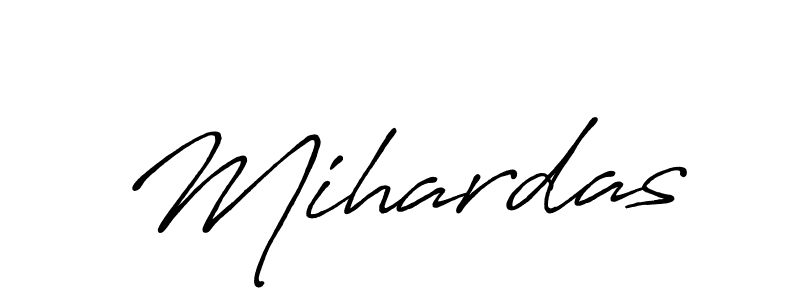 Create a beautiful signature design for name Mihardas. With this signature (Antro_Vectra_Bolder) fonts, you can make a handwritten signature for free. Mihardas signature style 7 images and pictures png