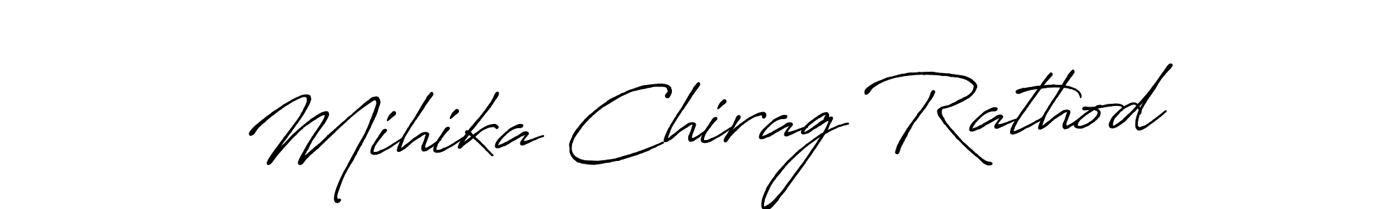 You should practise on your own different ways (Antro_Vectra_Bolder) to write your name (Mihika Chirag Rathod) in signature. don't let someone else do it for you. Mihika Chirag Rathod signature style 7 images and pictures png