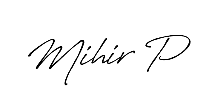 It looks lik you need a new signature style for name Mihir P. Design unique handwritten (Antro_Vectra_Bolder) signature with our free signature maker in just a few clicks. Mihir P signature style 7 images and pictures png
