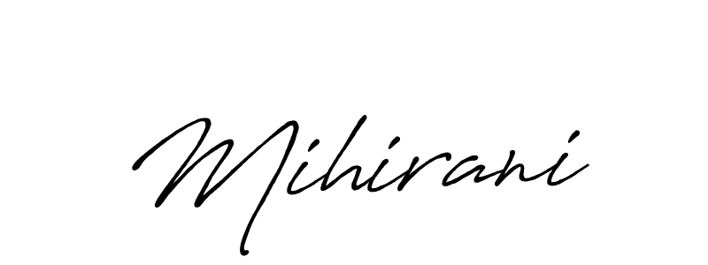 Create a beautiful signature design for name Mihirani. With this signature (Antro_Vectra_Bolder) fonts, you can make a handwritten signature for free. Mihirani signature style 7 images and pictures png