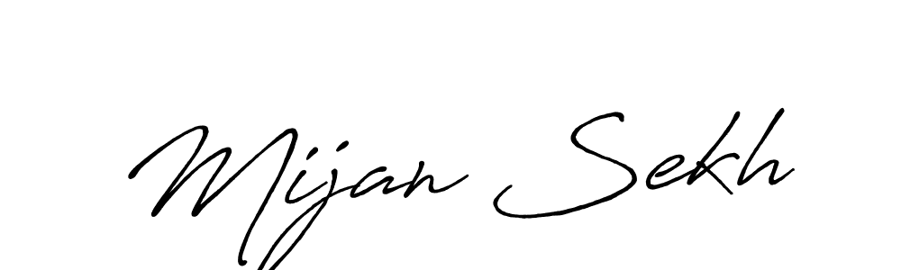 Also we have Mijan Sekh name is the best signature style. Create professional handwritten signature collection using Antro_Vectra_Bolder autograph style. Mijan Sekh signature style 7 images and pictures png