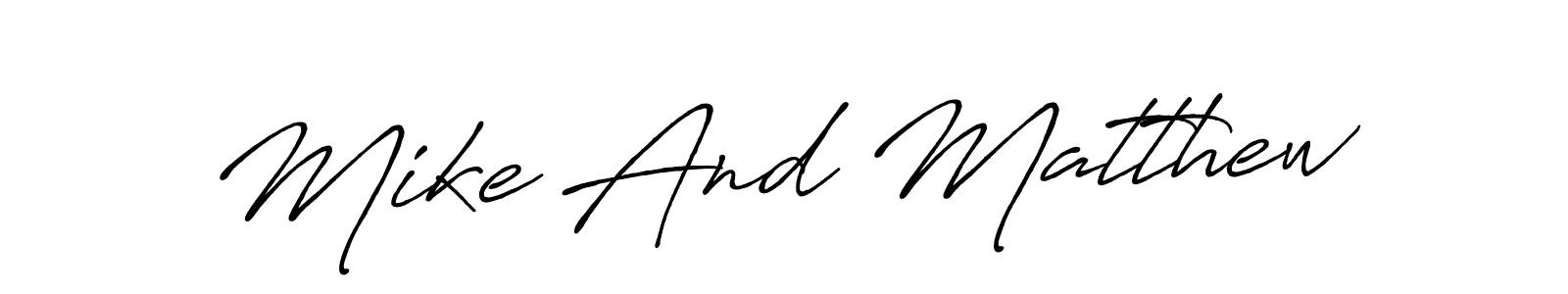 Also we have Mike And Matthew name is the best signature style. Create professional handwritten signature collection using Antro_Vectra_Bolder autograph style. Mike And Matthew signature style 7 images and pictures png