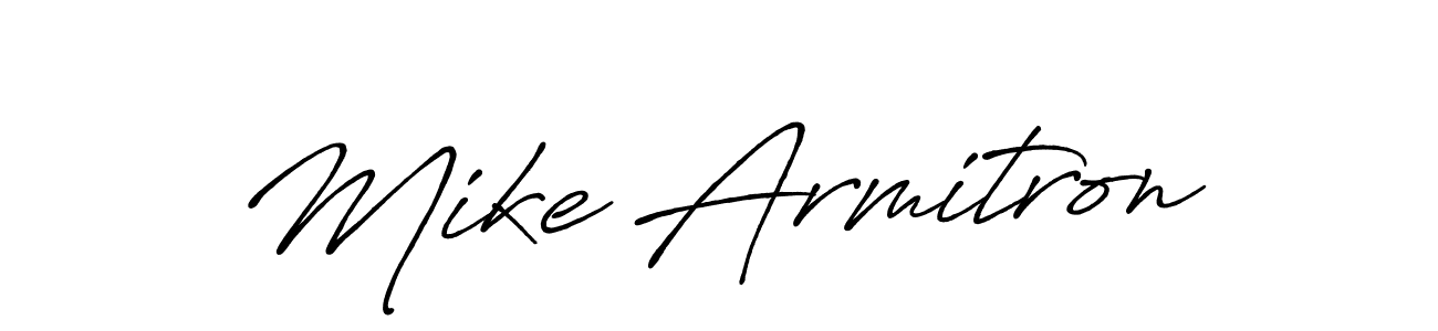 Make a beautiful signature design for name Mike Armitron. With this signature (Antro_Vectra_Bolder) style, you can create a handwritten signature for free. Mike Armitron signature style 7 images and pictures png