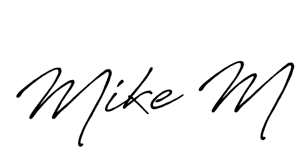 Also we have Mike M name is the best signature style. Create professional handwritten signature collection using Antro_Vectra_Bolder autograph style. Mike M signature style 7 images and pictures png