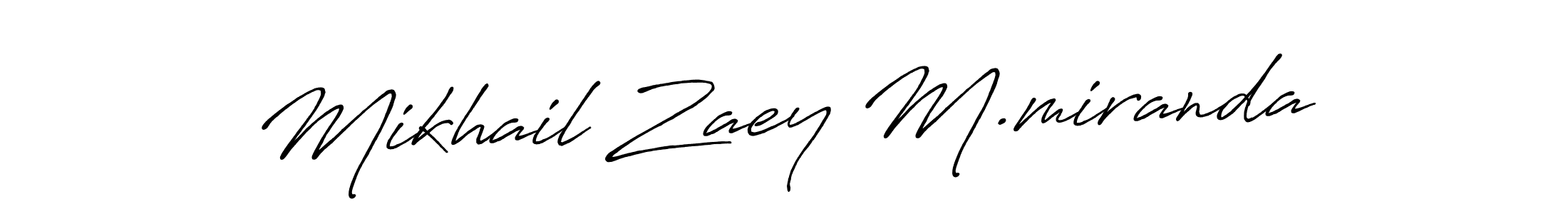 if you are searching for the best signature style for your name Mikhail Zaey M.miranda. so please give up your signature search. here we have designed multiple signature styles  using Antro_Vectra_Bolder. Mikhail Zaey M.miranda signature style 7 images and pictures png