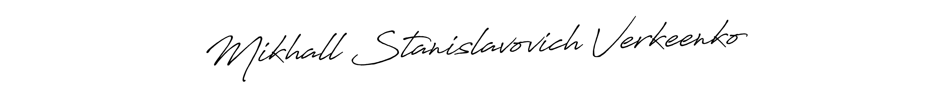 How to make Mikhall Stanislavovich Verkeenko name signature. Use Antro_Vectra_Bolder style for creating short signs online. This is the latest handwritten sign. Mikhall Stanislavovich Verkeenko signature style 7 images and pictures png