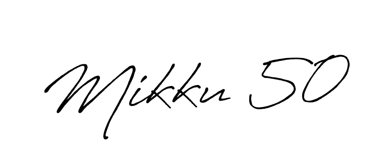 Also we have Mikku 50 name is the best signature style. Create professional handwritten signature collection using Antro_Vectra_Bolder autograph style. Mikku 50 signature style 7 images and pictures png