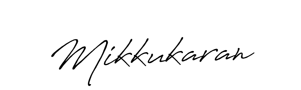 Use a signature maker to create a handwritten signature online. With this signature software, you can design (Antro_Vectra_Bolder) your own signature for name Mikkukaran. Mikkukaran signature style 7 images and pictures png