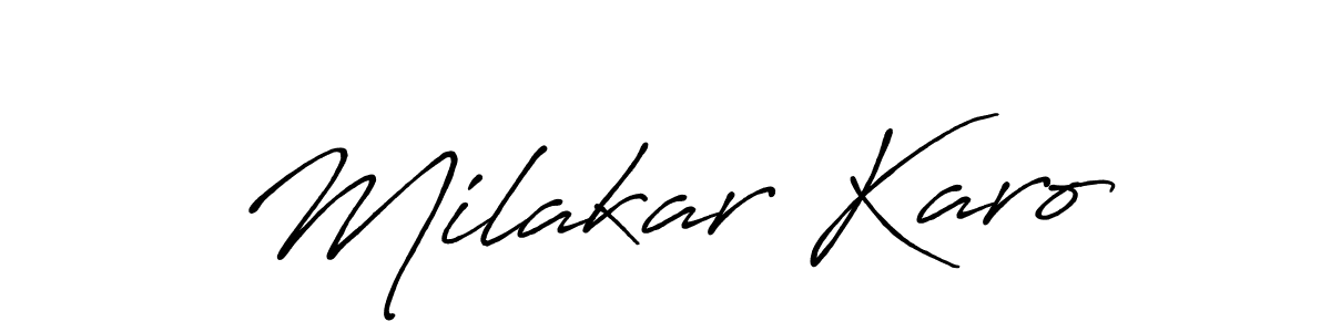 How to make Milakar Karo name signature. Use Antro_Vectra_Bolder style for creating short signs online. This is the latest handwritten sign. Milakar Karo signature style 7 images and pictures png