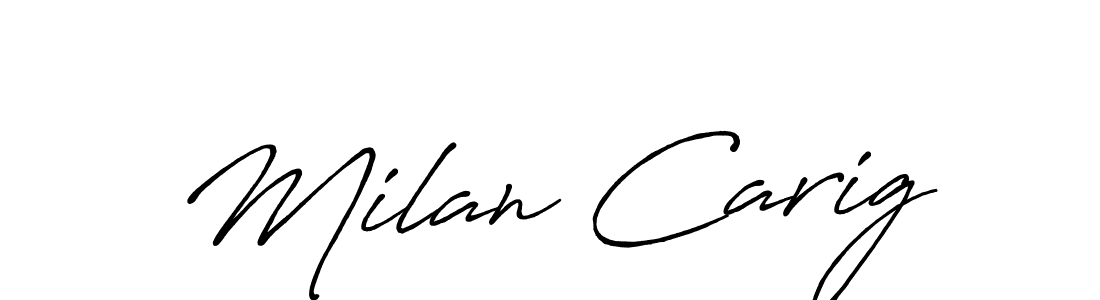 How to make Milan Carig name signature. Use Antro_Vectra_Bolder style for creating short signs online. This is the latest handwritten sign. Milan Carig signature style 7 images and pictures png