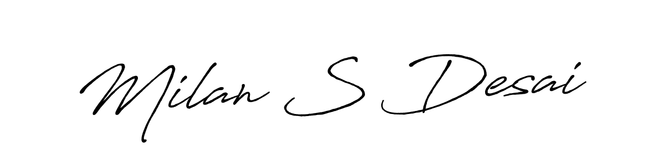 Design your own signature with our free online signature maker. With this signature software, you can create a handwritten (Antro_Vectra_Bolder) signature for name Milan S Desai. Milan S Desai signature style 7 images and pictures png