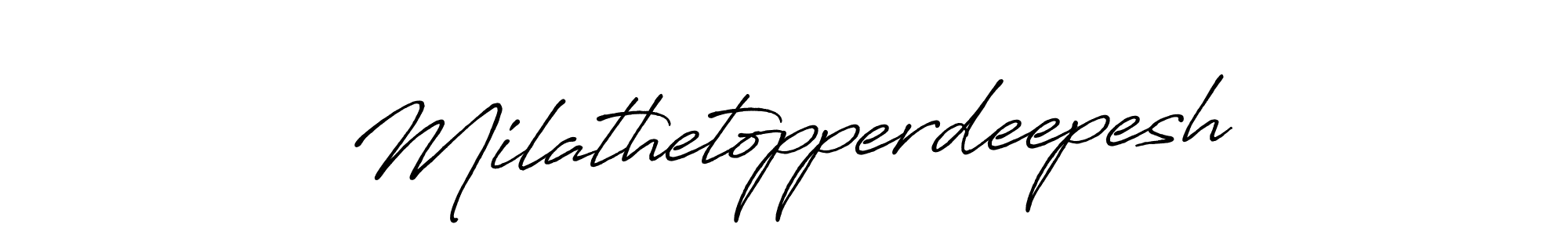 Milathetopperdeepesh stylish signature style. Best Handwritten Sign (Antro_Vectra_Bolder) for my name. Handwritten Signature Collection Ideas for my name Milathetopperdeepesh. Milathetopperdeepesh signature style 7 images and pictures png