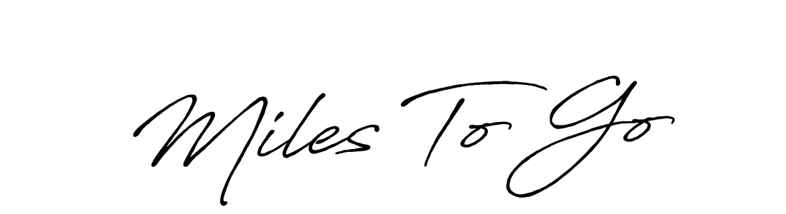 How to make Miles To Go signature? Antro_Vectra_Bolder is a professional autograph style. Create handwritten signature for Miles To Go name. Miles To Go signature style 7 images and pictures png