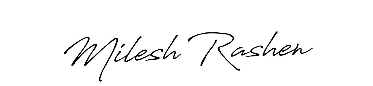 Design your own signature with our free online signature maker. With this signature software, you can create a handwritten (Antro_Vectra_Bolder) signature for name Milesh Rashen. Milesh Rashen signature style 7 images and pictures png