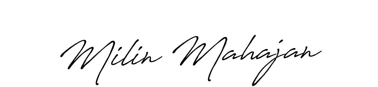 You should practise on your own different ways (Antro_Vectra_Bolder) to write your name (Milin Mahajan) in signature. don't let someone else do it for you. Milin Mahajan signature style 7 images and pictures png