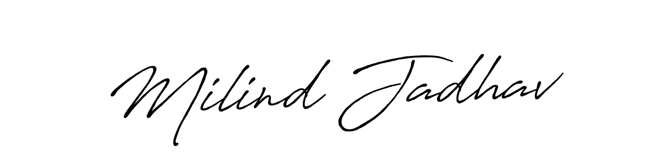 Milind Jadhav stylish signature style. Best Handwritten Sign (Antro_Vectra_Bolder) for my name. Handwritten Signature Collection Ideas for my name Milind Jadhav. Milind Jadhav signature style 7 images and pictures png