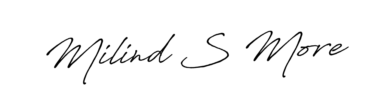 Milind S More stylish signature style. Best Handwritten Sign (Antro_Vectra_Bolder) for my name. Handwritten Signature Collection Ideas for my name Milind S More. Milind S More signature style 7 images and pictures png