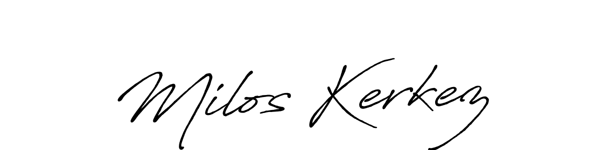 Design your own signature with our free online signature maker. With this signature software, you can create a handwritten (Antro_Vectra_Bolder) signature for name Milos Kerkez. Milos Kerkez signature style 7 images and pictures png