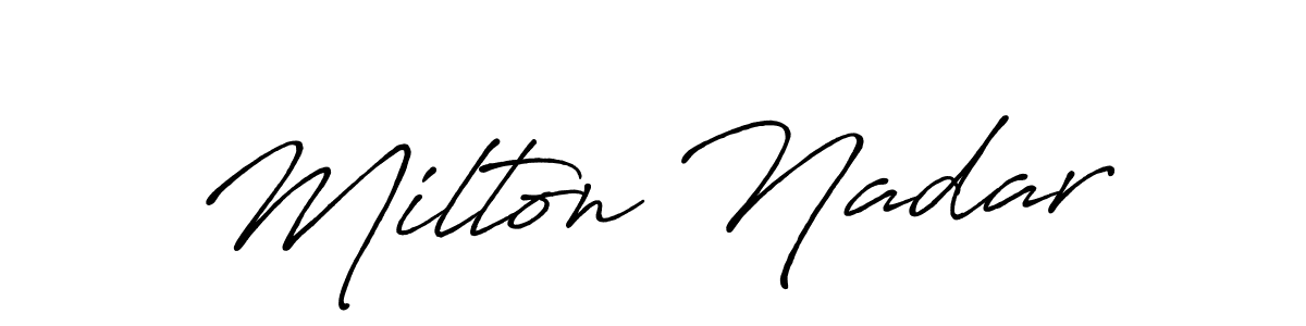 Also You can easily find your signature by using the search form. We will create Milton Nadar name handwritten signature images for you free of cost using Antro_Vectra_Bolder sign style. Milton Nadar signature style 7 images and pictures png