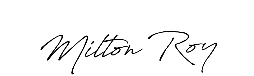 Milton Roy stylish signature style. Best Handwritten Sign (Antro_Vectra_Bolder) for my name. Handwritten Signature Collection Ideas for my name Milton Roy. Milton Roy signature style 7 images and pictures png