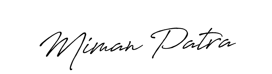 You should practise on your own different ways (Antro_Vectra_Bolder) to write your name (Miman Patra) in signature. don't let someone else do it for you. Miman Patra signature style 7 images and pictures png