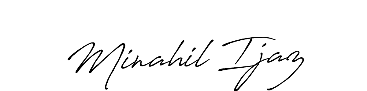 You should practise on your own different ways (Antro_Vectra_Bolder) to write your name (Minahil Ijaz) in signature. don't let someone else do it for you. Minahil Ijaz signature style 7 images and pictures png