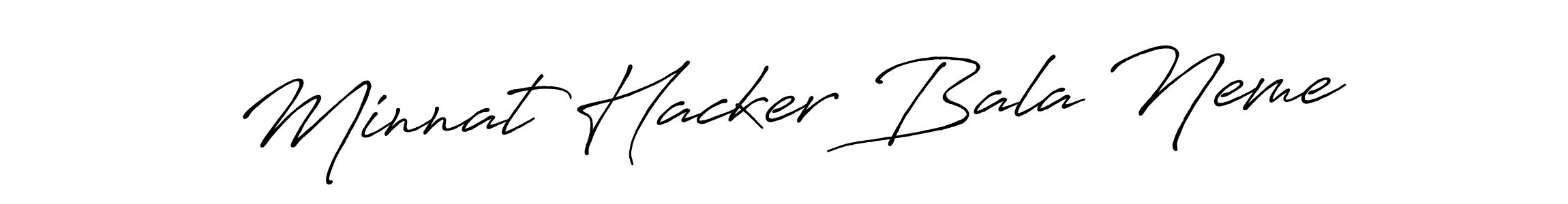 Check out images of Autograph of Minnat Hacker Bala Neme name. Actor Minnat Hacker Bala Neme Signature Style. Antro_Vectra_Bolder is a professional sign style online. Minnat Hacker Bala Neme signature style 7 images and pictures png