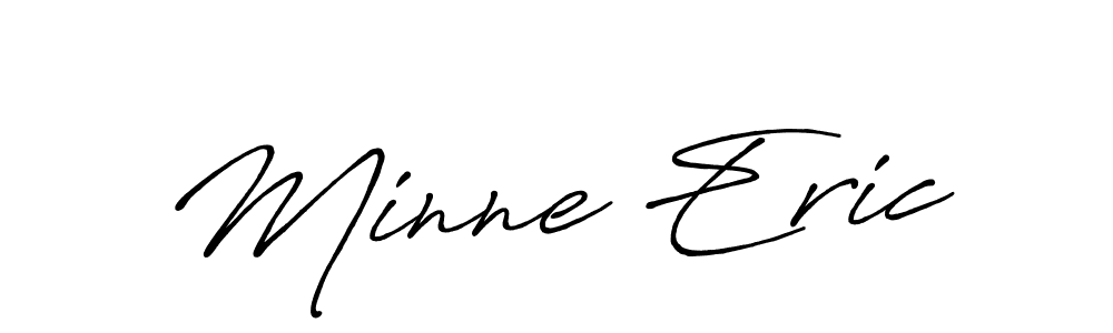 Minne Eric stylish signature style. Best Handwritten Sign (Antro_Vectra_Bolder) for my name. Handwritten Signature Collection Ideas for my name Minne Eric. Minne Eric signature style 7 images and pictures png