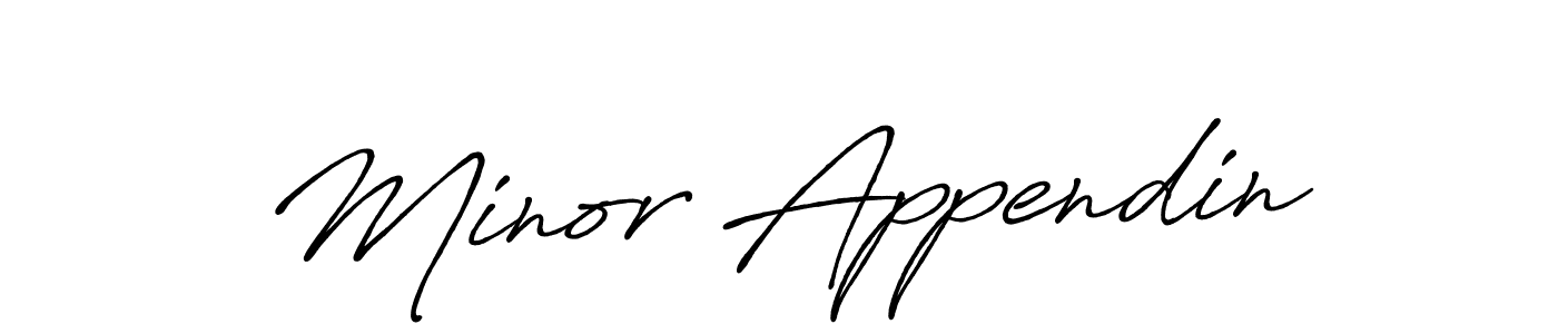 It looks lik you need a new signature style for name Minor Appendin. Design unique handwritten (Antro_Vectra_Bolder) signature with our free signature maker in just a few clicks. Minor Appendin signature style 7 images and pictures png