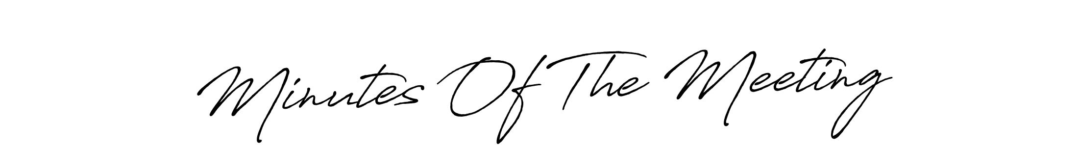 Check out images of Autograph of Minutes Of The Meeting name. Actor Minutes Of The Meeting Signature Style. Antro_Vectra_Bolder is a professional sign style online. Minutes Of The Meeting signature style 7 images and pictures png