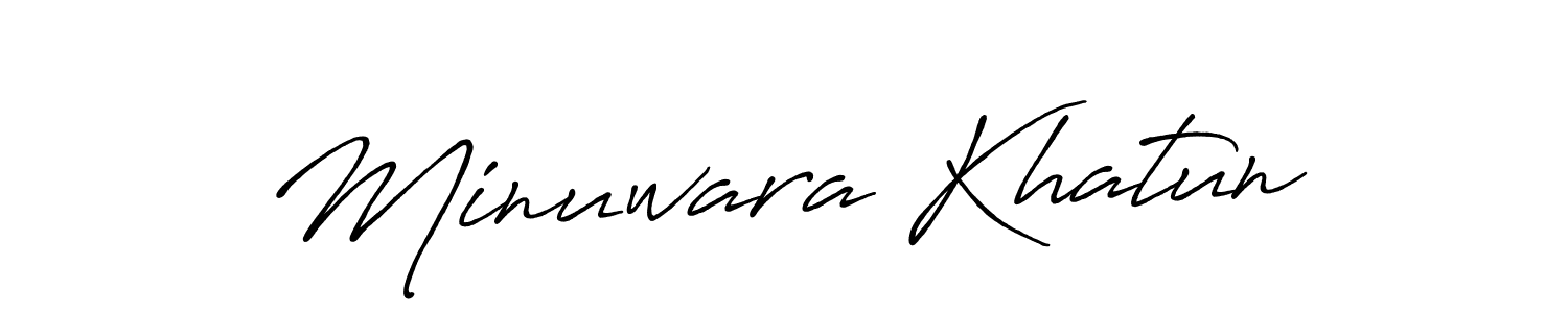 Make a beautiful signature design for name Minuwara Khatun. With this signature (Antro_Vectra_Bolder) style, you can create a handwritten signature for free. Minuwara Khatun signature style 7 images and pictures png