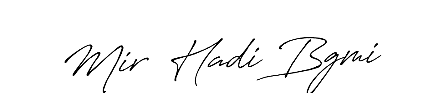 How to make Mir  Hadi Bgmi name signature. Use Antro_Vectra_Bolder style for creating short signs online. This is the latest handwritten sign. Mir  Hadi Bgmi signature style 7 images and pictures png