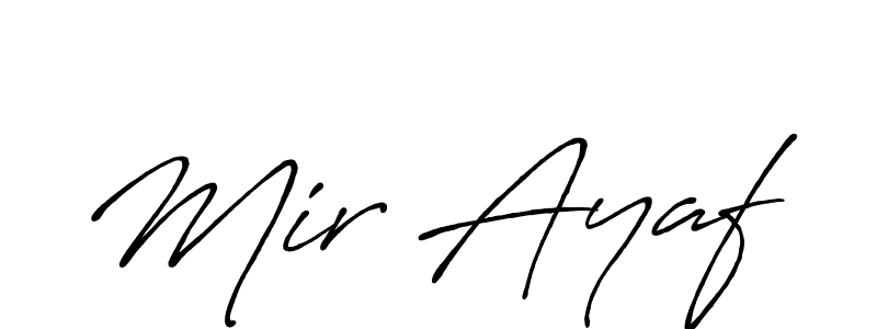 Make a beautiful signature design for name Mir Ayaf. Use this online signature maker to create a handwritten signature for free. Mir Ayaf signature style 7 images and pictures png