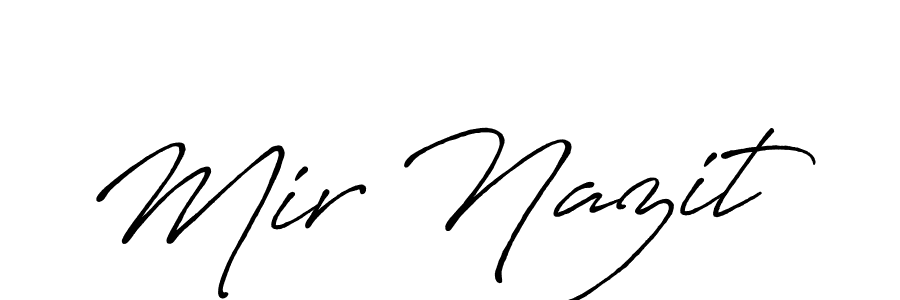 Create a beautiful signature design for name Mir Nazit. With this signature (Antro_Vectra_Bolder) fonts, you can make a handwritten signature for free. Mir Nazit signature style 7 images and pictures png