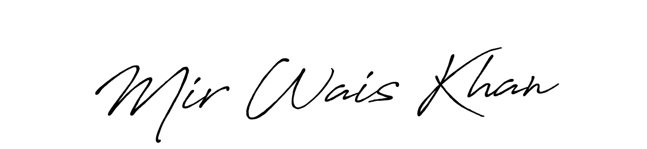 Design your own signature with our free online signature maker. With this signature software, you can create a handwritten (Antro_Vectra_Bolder) signature for name Mir Wais Khan. Mir Wais Khan signature style 7 images and pictures png