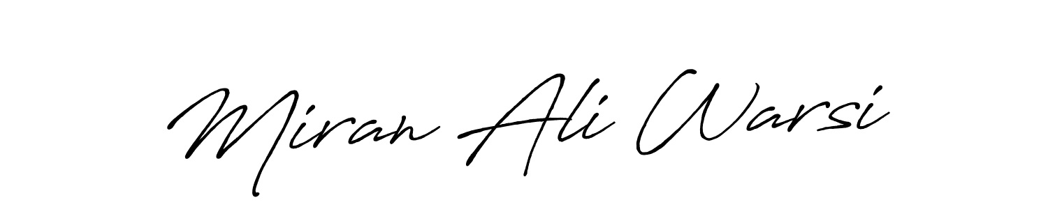 Make a beautiful signature design for name Miran Ali Warsi. With this signature (Antro_Vectra_Bolder) style, you can create a handwritten signature for free. Miran Ali Warsi signature style 7 images and pictures png