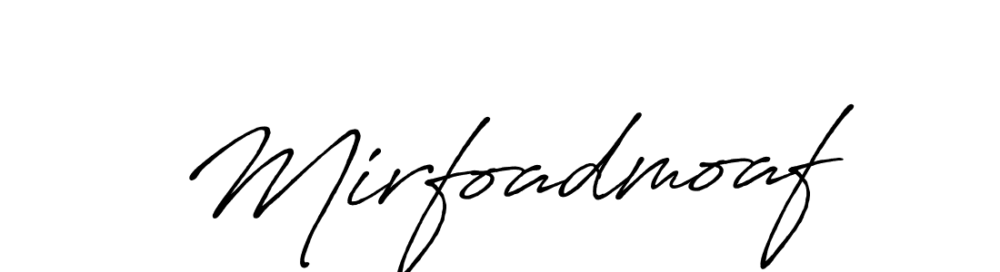 Also we have Mirfoadmoaf name is the best signature style. Create professional handwritten signature collection using Antro_Vectra_Bolder autograph style. Mirfoadmoaf signature style 7 images and pictures png