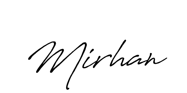 Also we have Mirhan name is the best signature style. Create professional handwritten signature collection using Antro_Vectra_Bolder autograph style. Mirhan signature style 7 images and pictures png